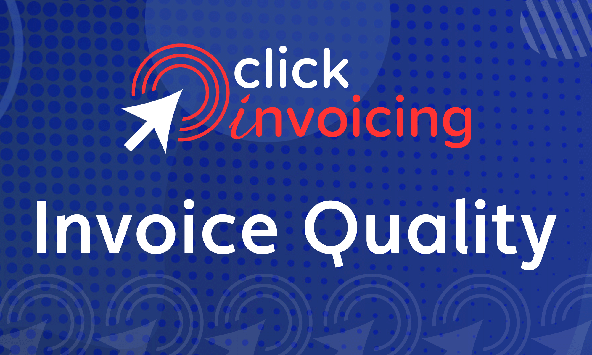 Featured image for “Click Invoicing Invoice Quality”