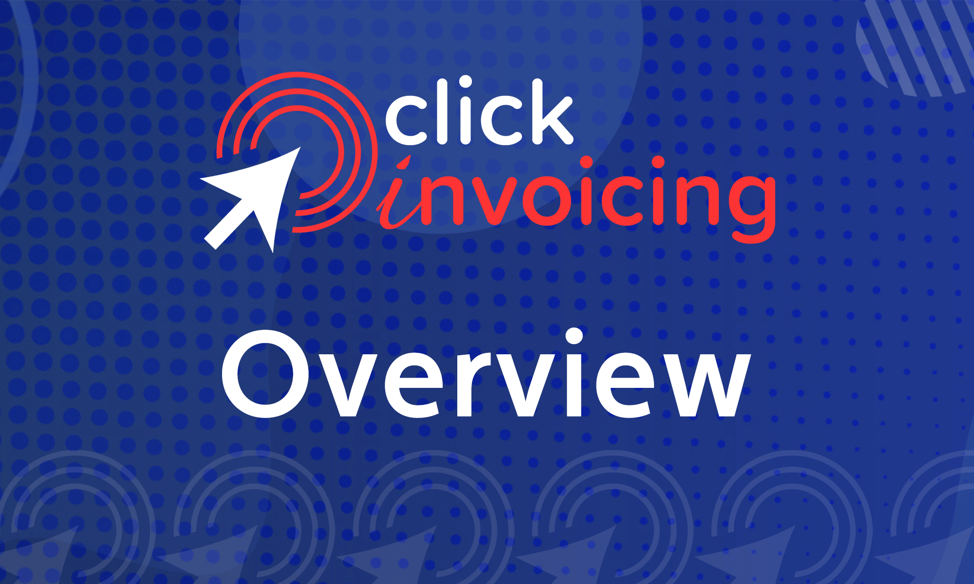 Featured image for “Click Invoicing Overview”