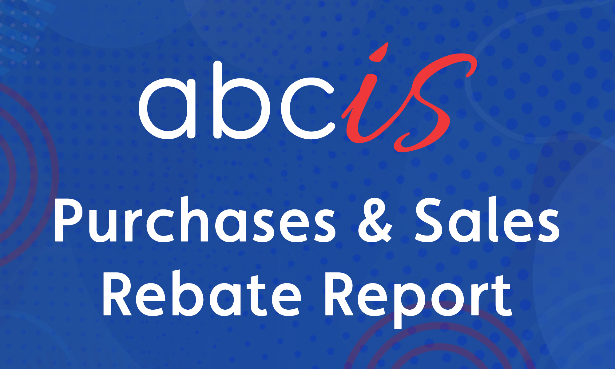 Featured image for “Purchases Sales Rebates Report”