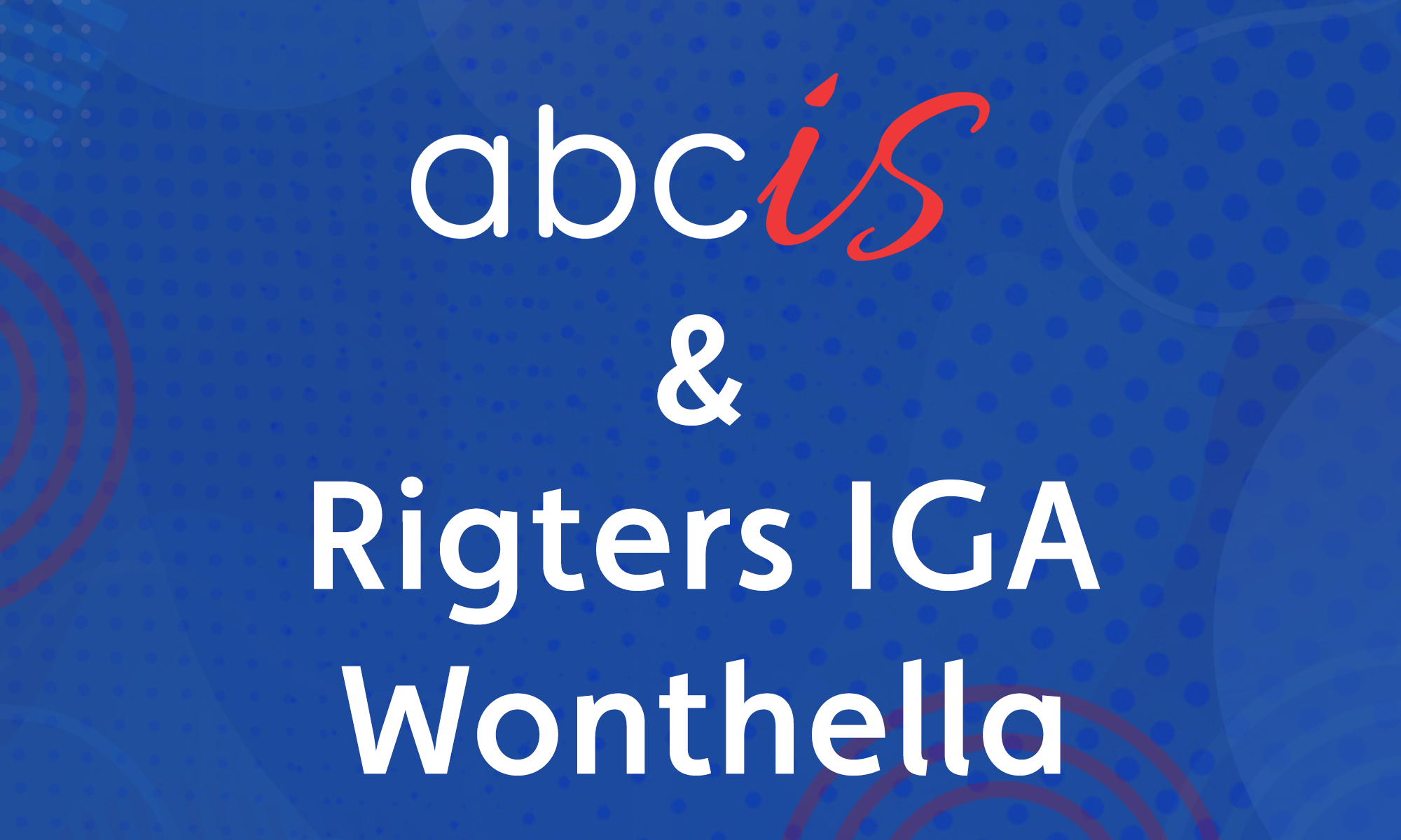 Featured image for “Rigters IGA Wonthella”